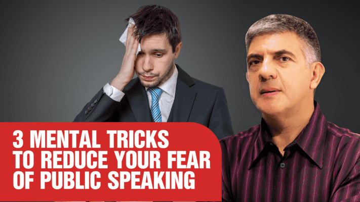Three Mental Tricks To Reduce Your Fear Of Public Speaking