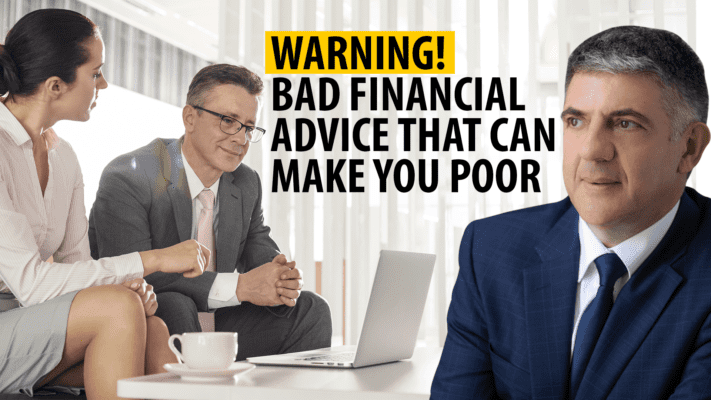 Warning! Bad Financial Advice That Can Make You Poor