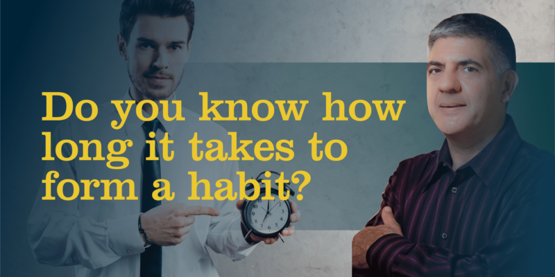 Do You Know How Long It Takes To Form A Habit?