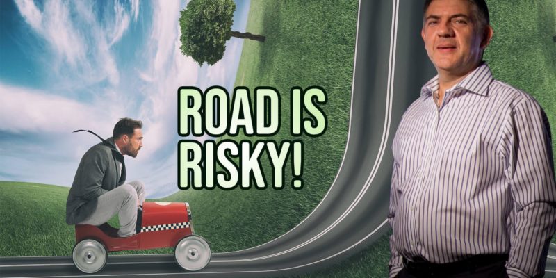 Road Is Risky!